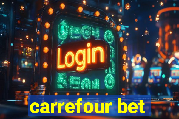 carrefour bet